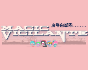 MAGICVIGILANTETitle.png